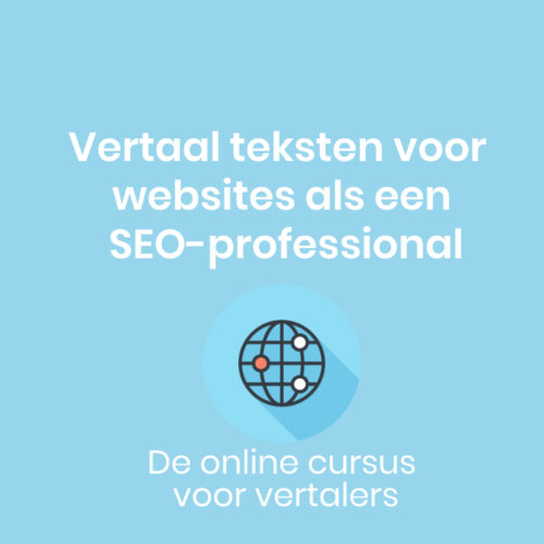 Vertaal teksten voor websites als een SEO-professional
